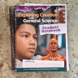 Exploring Creation with General Science Apologia  Student Notebook Home School